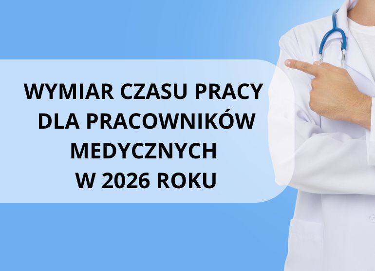 Wymiar czasu pracy dla pracowników medycznych w 2026 roku tabela